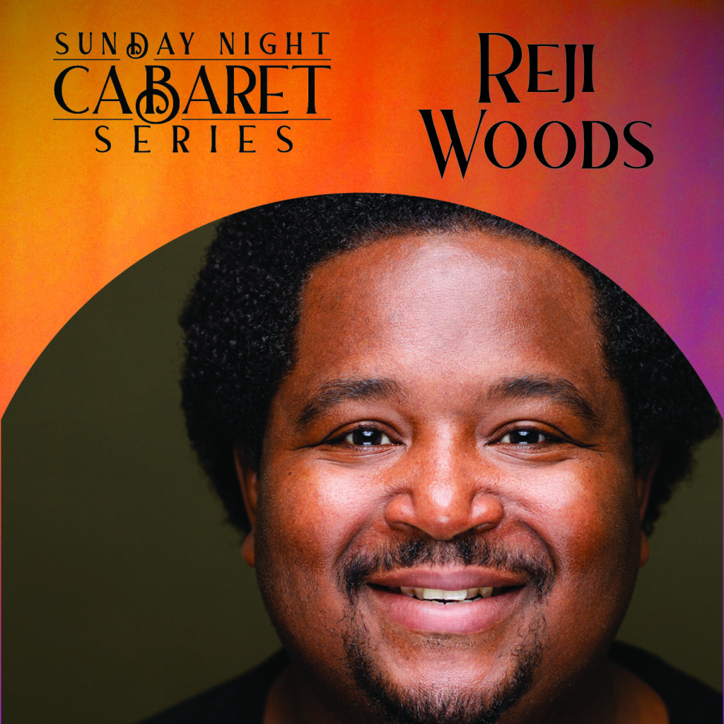 Servant Stage Company s Sunday Night Cabaret Series Presents Reji Woods